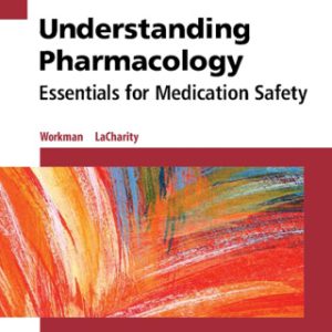 Understanding Pharmacology 2nd Edition Essentials for Medication Safety - Original PDF