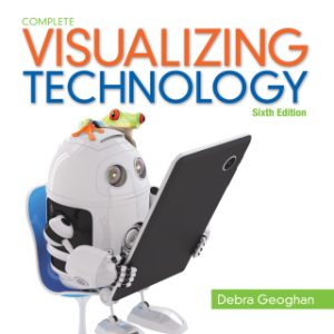 Visualizing Technology Complete 6th Edition - Original PDF