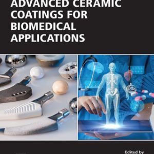 Advanced Ceramic Coatings for Biomedical Applications 1st Edition - Original PDF