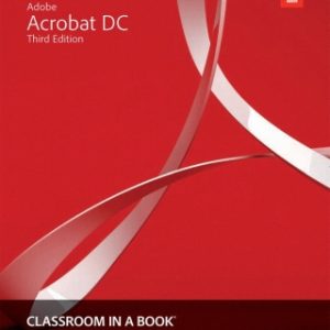 Adobe Acrobat DC Classroom in a Book 3rd Edition - Original PDF