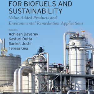 Advances in Yeast Biotechnology for Biofuels and Sustainability: Value-Added Products and Environmental Remediation Applications 1st Edition - Original PDF