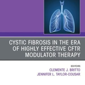 Advances in Cystic Fibrosis, An Issue of Clinics in Chest Medicine 1st Edition - Original PDF