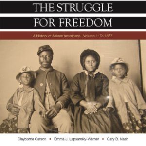 The Struggle for Freedom, Volume 1, To 1877 3rd Edition - Original PDF