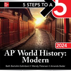 5 Steps to a 5: AP World History: Modern 2024 Elite Student Edition 1st Edition - Original PDF