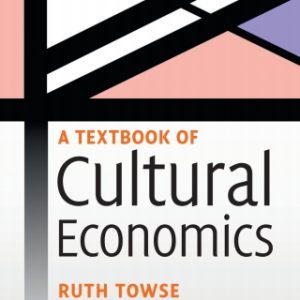 A Textbook of Cultural Economics 2nd Edition - Original PDF