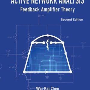 Active Network Analysis: Feedback Amplifier Theory 2nd Edition - Original PDF