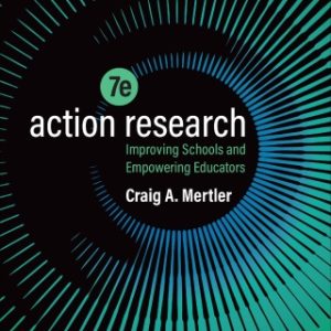 Action Research: Improving Schools and Empowering Educators 7th Edition - Original PDF