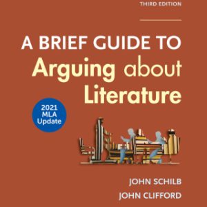 A Brief Guide to Arguing about Literature with 2021 MLA Update 3rd Edition - Original PDF