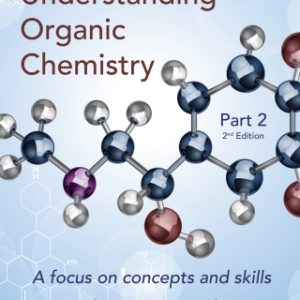 Understanding Organic Chemistry: Part 2 2nd Edition - Original PDF