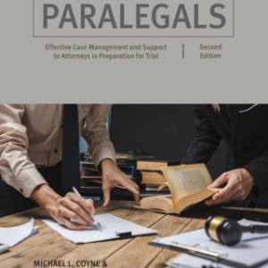 Trial Prep for Paralegals 2nd Edition Effective Case Management and Support to Attorneys in Preparation for Trial - Original PDF