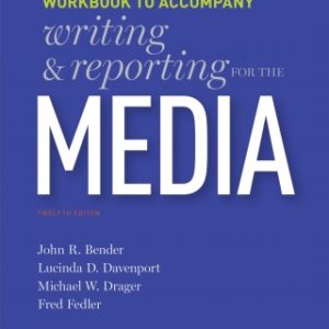 Writing and Reporting for the Media 12th Edition Workbook - Original PDF