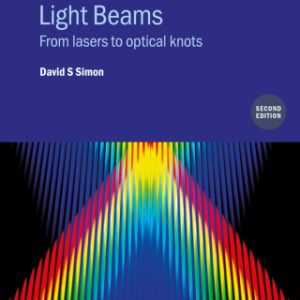 A Guided Tour of Light Beams, From lasers to optical knots 2nd Edition - Original PDF