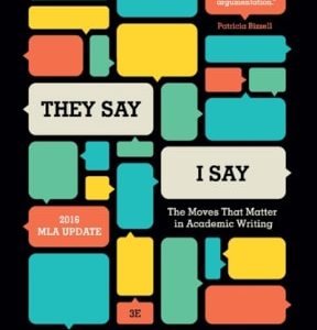 "They Say / I Say": The Moves That Matter in Academic Writing, with 2016 MLA Update 3rd edition - Original PDF