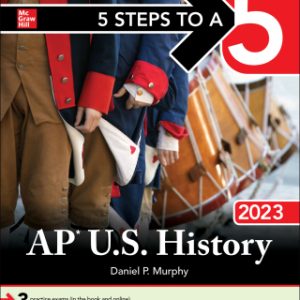 5 Steps to a 5: AP U.S. History 2023 1st Edition - Original PDF