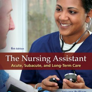 (Instant Download) The Nursing Assistant 6th Edition - Original PDF