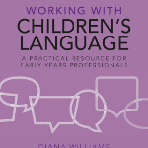 Working with Children's Language 2nd Editionn A Practical Resource for Early Years Professionals - Original PDF