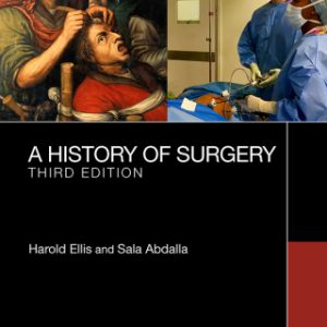 A History of Surgery 3rd Edition by Harold Ellis - Original PDF