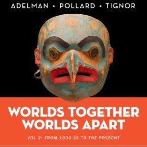 Worlds Together, Worlds Apart (Volume 2) 7th Edition - Original PDF