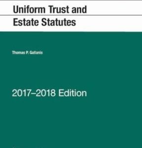 Uniform Trust and Estate Statutes 2017th edition - Original PDF