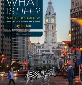 What Is Life? A Guide to Biology with Physiology 4th edition - Original PDF