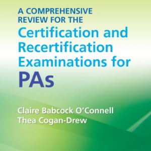 A Comprehensive Review for the Certification and Recertification Examinations for PAs 7th Edition - Original PDF