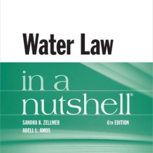 Zellmer and Amos's Water Law in a Nutshell 6th Edition - Original PDF