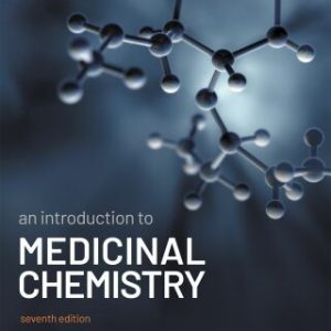 An Introduction to Medicinal Chemistry 7th Edition - Original PDF