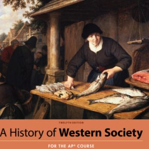 A History of Western Society Since 1300 for AP® 12th Edition - Original PDF