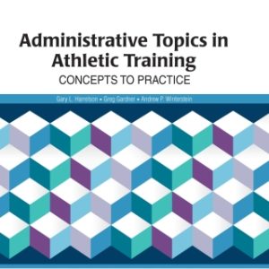 Administrative Topics in Athletic Training 2nd Edition Concepts to Practice - Original PDF