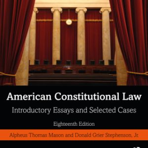 American Constitutional Law 18th Edition Introductory Essays and Selected Cases - Original PDF