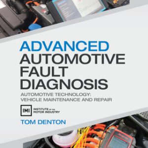 Advanced Automotive Fault Diagnosis, Automotive Technology: Vehicle Maintenance and Repair 5th Edition - Original PDF