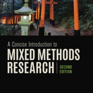 A Concise Introduction to Mixed Methods Research 2nd Edition - Original PDF