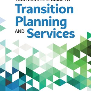 Your Complete Guide to Transition Planning and Services 1st Edition - Original PDF