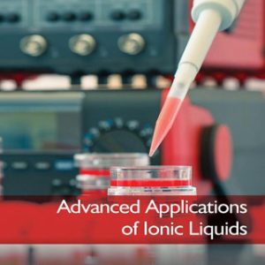 Advanced Applications of Ionic Liquids 1st Edition - Original PDF