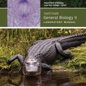 1407/1409 General Biology II Laboratory Manual - Lone Star College–CyFair 13th Edition - Original PDF