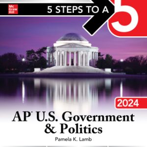 5 Steps to a 5: AP U.S. Government & Politics 2024 Elite Student Edition 1st Edition - Original PDF