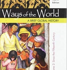 Ways of the World: A Brief Global History, Value Edition, Volume II 4th edition - Original PDF