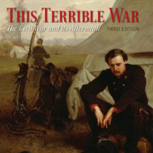 This Terrible War: The American Civil War and Reconstruction 3rd Edition - Original PDF