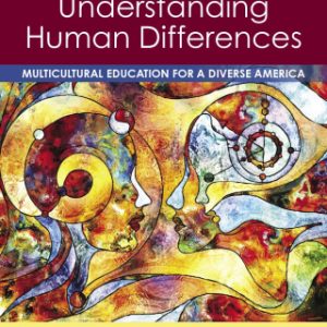 Understanding Human Differences: Multicultural Education for a Diverse America 6th Edition - Original PDF