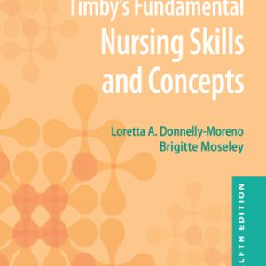 Workbook for Timby's Fundamental Nursing Skills and Concepts 12th Edition - Original PDF