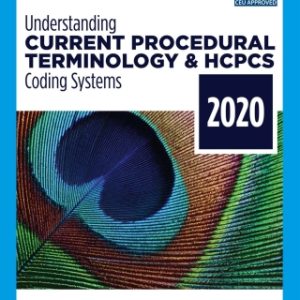 Understanding Current Procedural Terminology and HCPCS Coding Systems - 2020 7th Edition - Original PDF