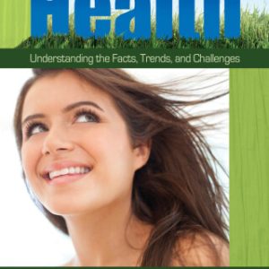 A Student Guide to Health [5 volumes] 1st Edition Understanding the Facts, Trends, and Challenges [5 volumes] - Original PDF