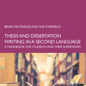 Thesis and Dissertation Writing in a Second Language, A Handbook for Students and their Supervisors 2nd Edition - Original PDF