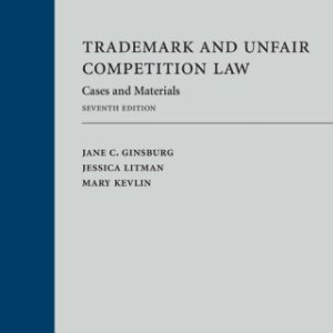 Trademark and Unfair Competition Law: Cases and Materials 7th Edition - Original PDF