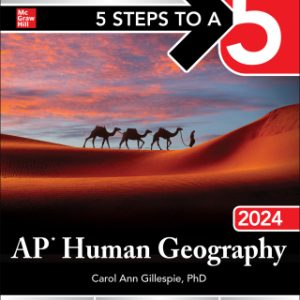 5 Steps to a 5: AP Human Geography 2024 Elite Student Edition 1st Edition - Original PDF