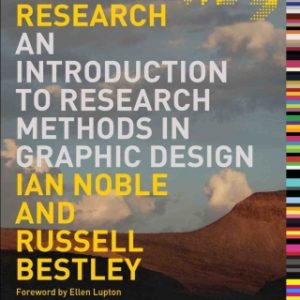 Visual Research: An Introduction to Research Methods in Graphic Design 3rd Edition - Original PDF