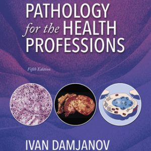 (Instant Download) Pathology for the Health Professions 5th Edition - Original PDF