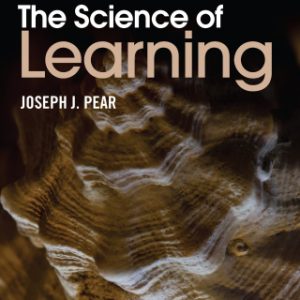 The Science of Learning 2nd Edition by Joseph J. Pear - Original PDF