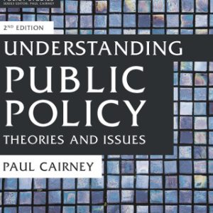 Understanding Public Policy: Theories and Issues 2nd Edition 2nd Edition - Original PDF