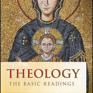 Theology: The Basic Readings 3rd Edition - Original PDF